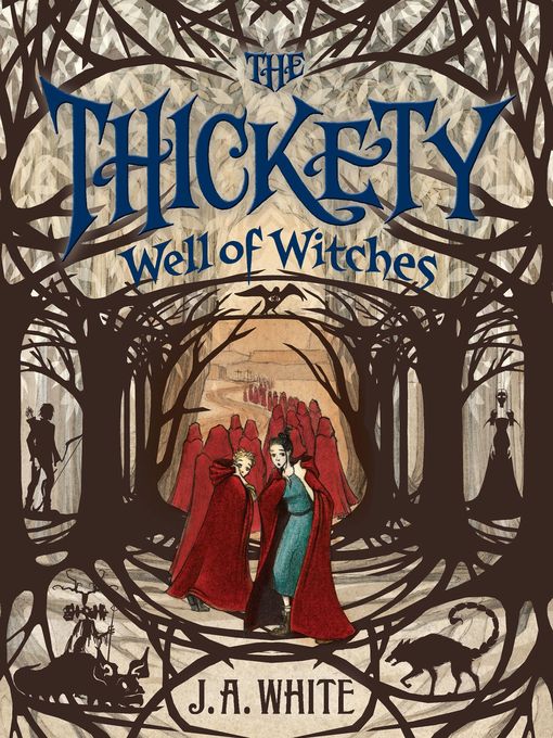 Title details for Well of Witches by J. A. White - Available